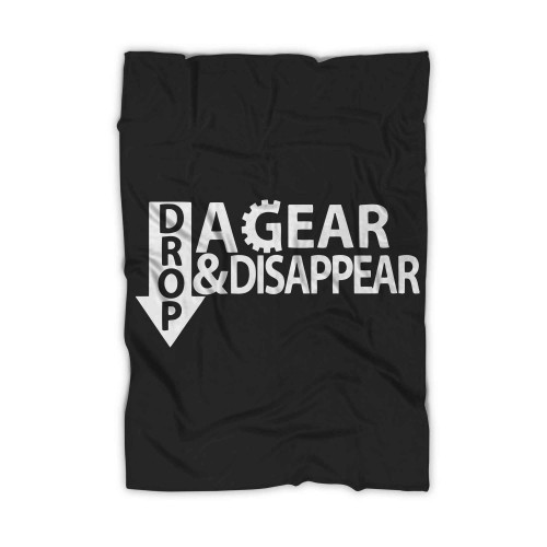 Drop A Gear And Disappear Blanket