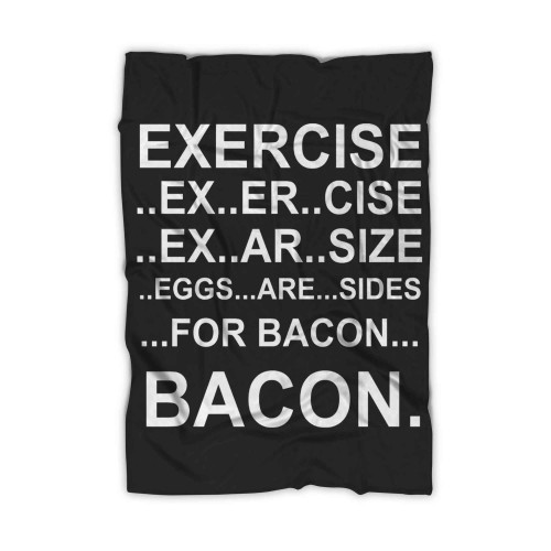 Exercise Bacon Blanket