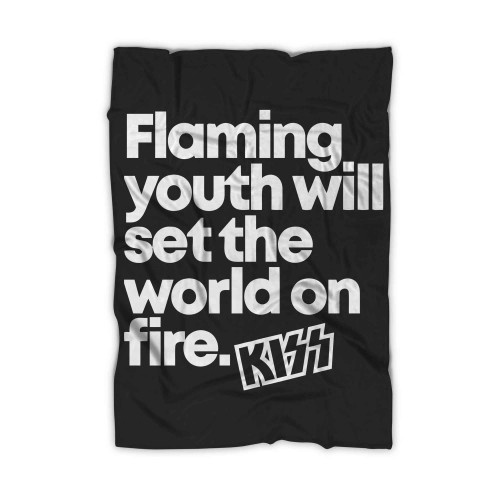 Flaming Youth Will Set The World On Fire Kiss Blanket