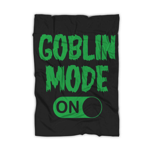 Goblin Mode On Blanket