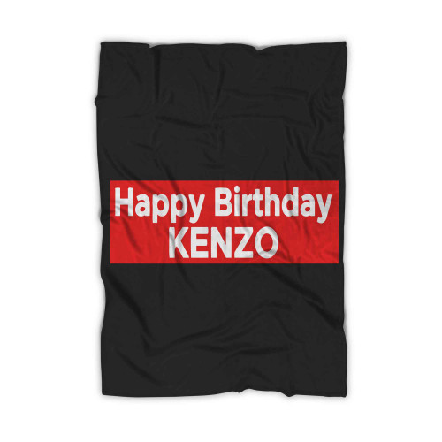 Happy Birthday Kenzo Best Birthday Blanket