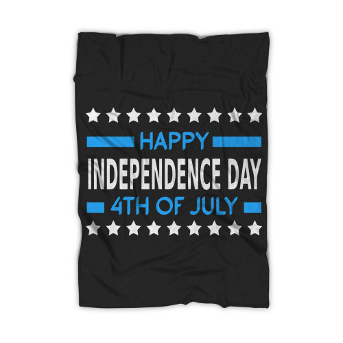 Happy Fourth Of July Happy Independence Day Blanket