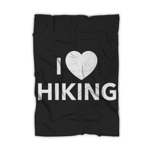 I Love Hiking Blanket