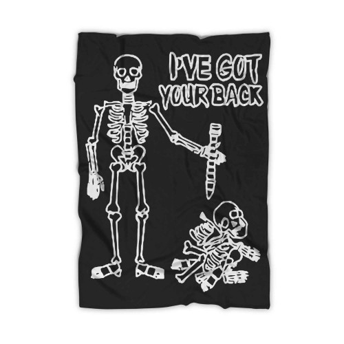 I Ve Got Your Back Funny Halloween Skeleton Blanket