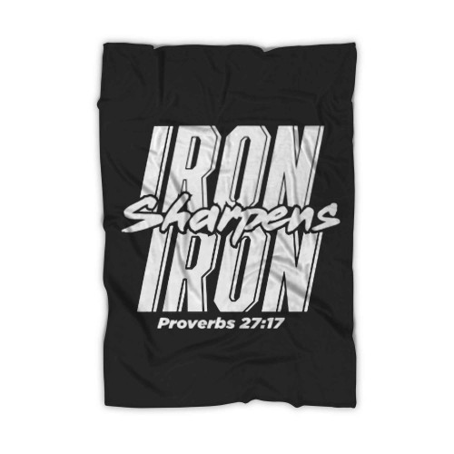 Iron Sharpens Iron Proverbs 27 17 Blanket