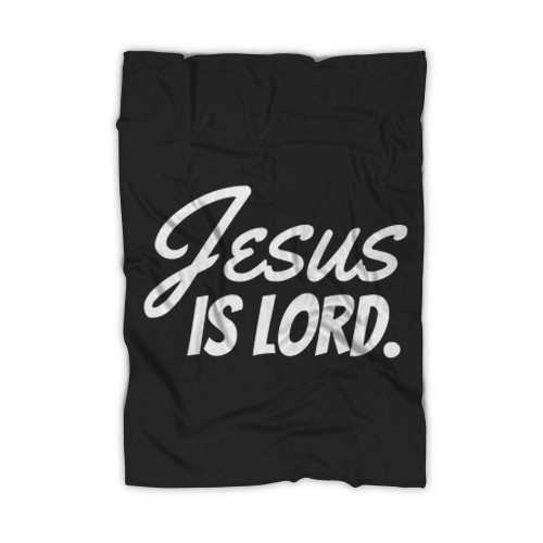 Jesus Is Lord Christian Blanket