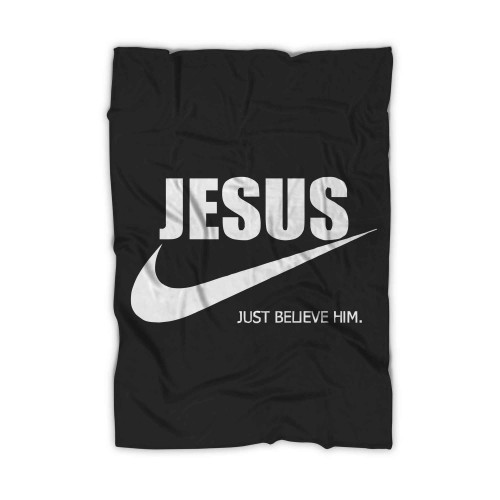 Jesus Just Believe Him Blanket