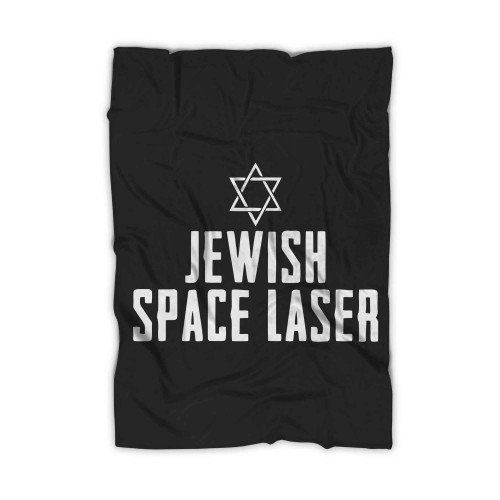 Jewish Space Laser 3 Blanket