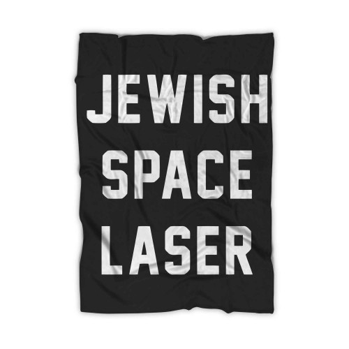 Jewish Space Laser 5 Blanket