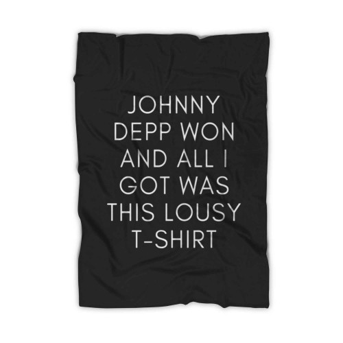 Johnny Depp Won And All I Got Was This Lousy Blanket