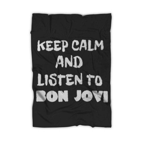 Keep Calm And Listen To Bon Jovi Blanket