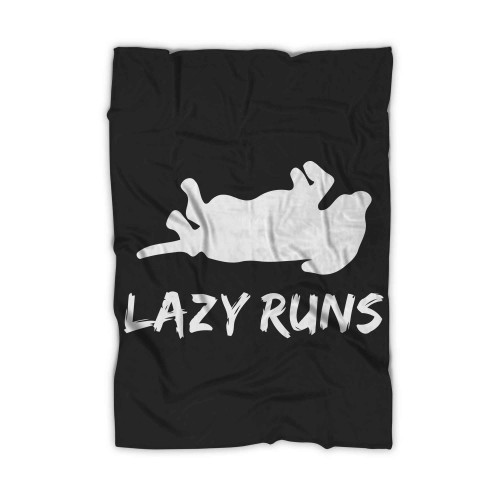 Lazy Runs Dog For Angry Runs Blanket