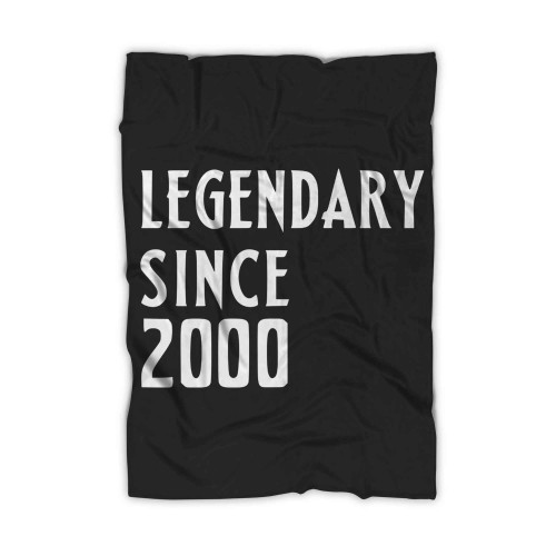 Legendary Since 2000 Blanket