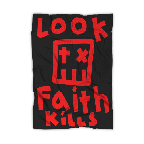 Look Faith Kills Blanket