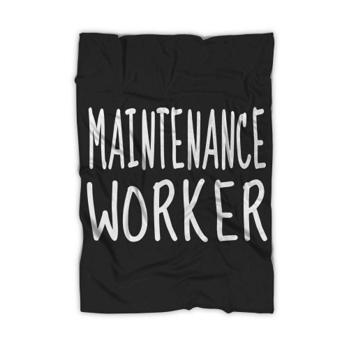 Maintenance Worker Blanket