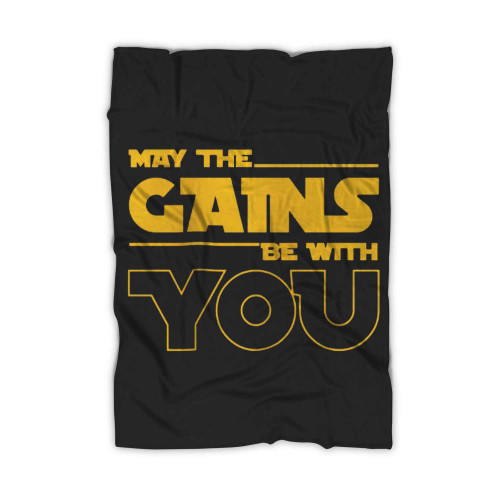 May The Gains Be With You Blanket