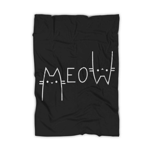 Meow Cat Meow Kitty Funny Cats Mom And Cat Dad Blanket