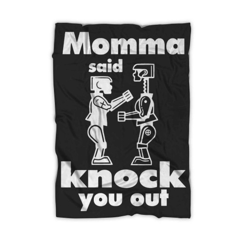 Momma Said Knock You Out Rock Blanket