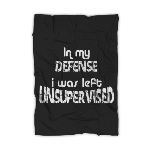 My Defence I What Left Unsupervised Blanket