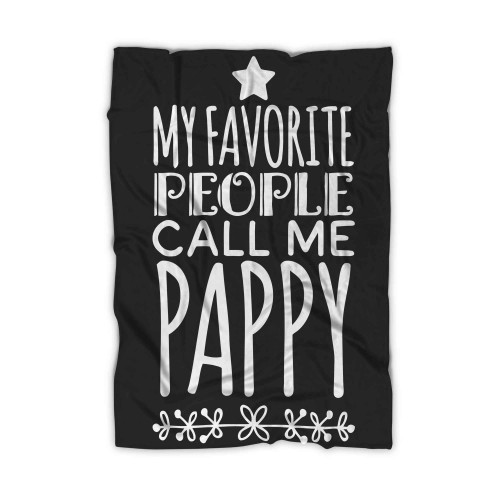 My Favorite People Call Me Pappy 1 Blanket
