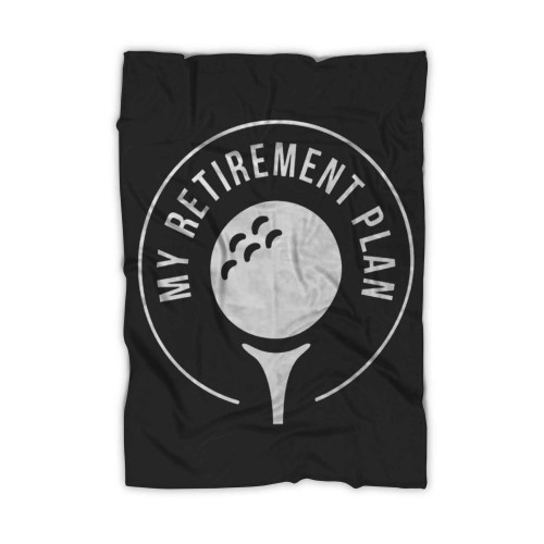 My Retirement Plan 2 Blanket