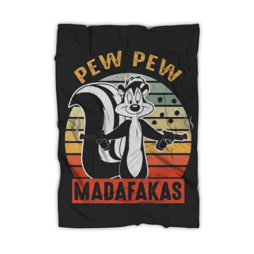 Pew Pew Madafakas Pepe Le Pew Skunk Cartoon Blanket