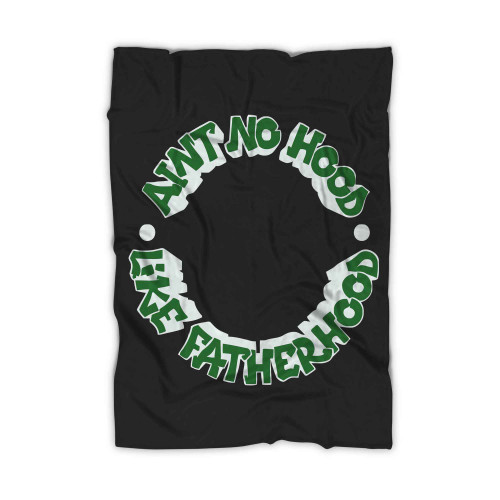 Pine Green Aint No Hood Like Fatherhood Air Jordan 1 Retro High Og Black Sneaker Blanket