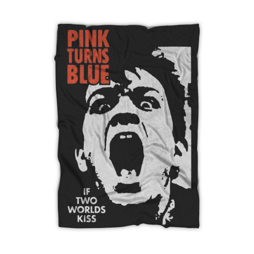 Pink Turns Blue If Two Worlds Kiss Blanket