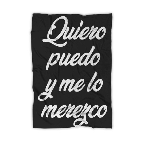 Quiero Puedo Y Me Lo Merezco Blanket