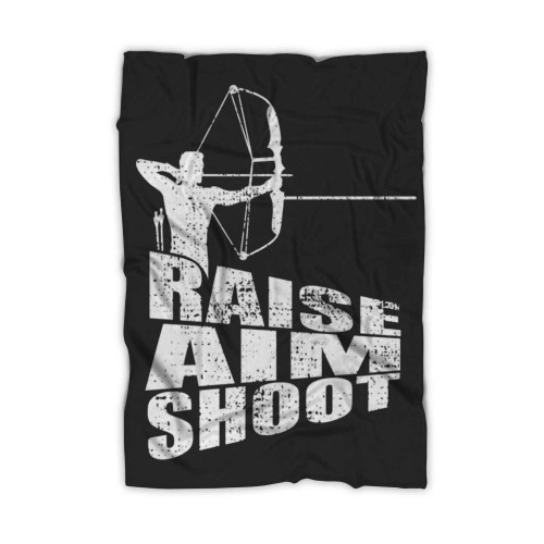 Raise Aim Shoot Bowman Blanket