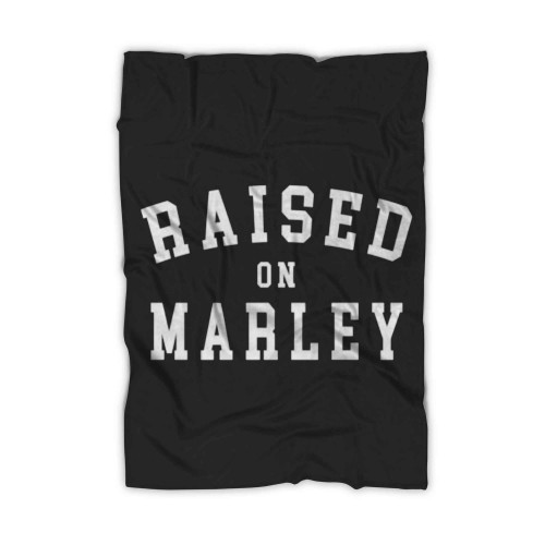 Raised On Marley Bob Marley Blanket