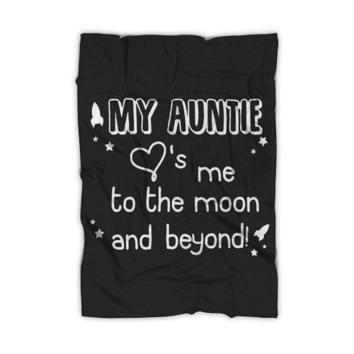 Reality Glitch My Auntie Loves Me To The Moon And Beyond Blanket