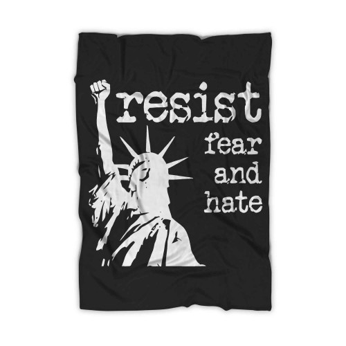 Resist Fear And Hate Blanket