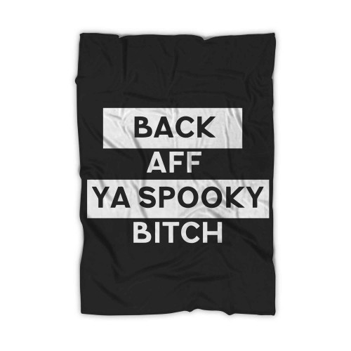 Retour Aff Ya Spooky Bitch Blanket