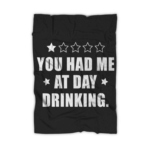 Star You Had Me At Day Drinking Blanket