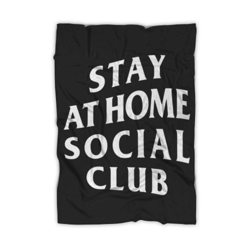 Stay At Home Social Club Anti Social Blanket