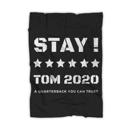Stay Tom 2020 Blanket