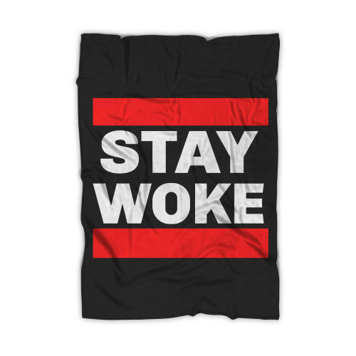 Stay Woke Run Dmc Blanket