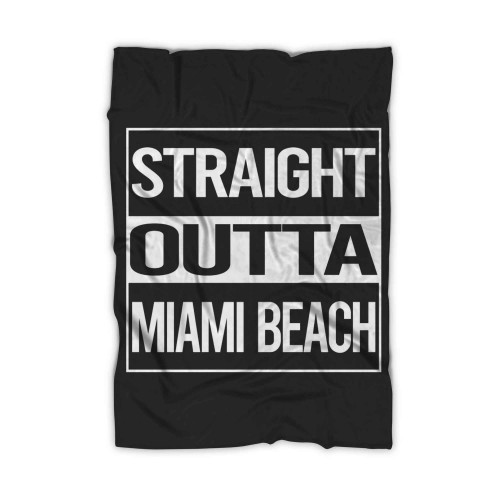 Straight Outta Miami Beach Blanket