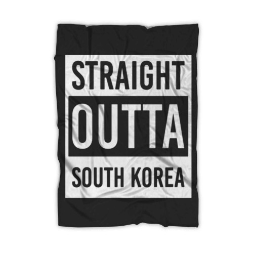 Straight Outta South Korea Blanket