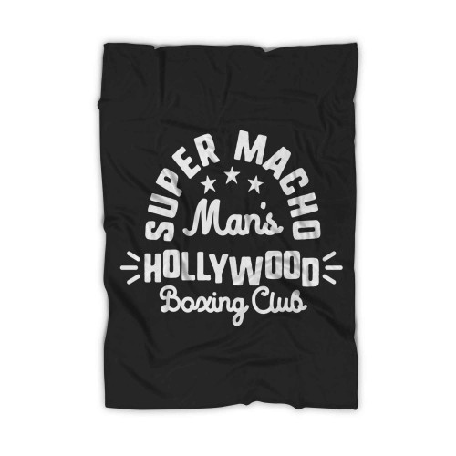 Super Macho Man Hollywood Boxing Club Blanket Super Macho Man Hollywood Boxing Club Blanket