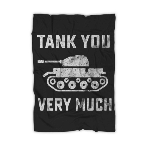 Tank You Very Much Humor Blanket