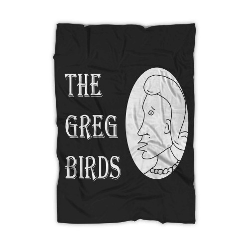 The Greg Birds Lips O A Bird Blanket
