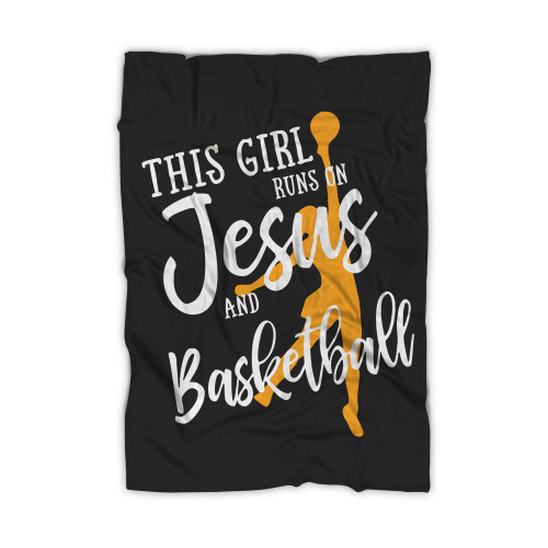 This Girl Runs On Jesus Christian Basketball Blanket