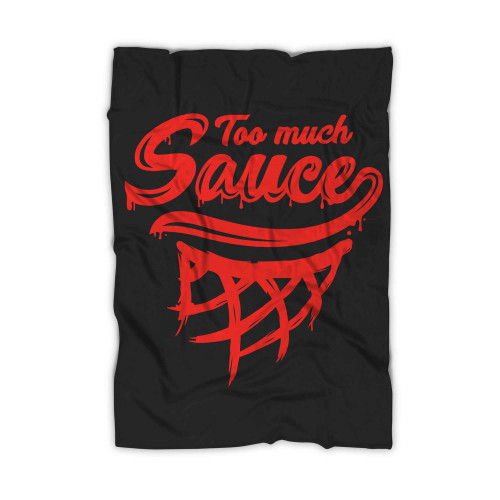 Too Much Sauce! Basketball Slang Lingo Blanket