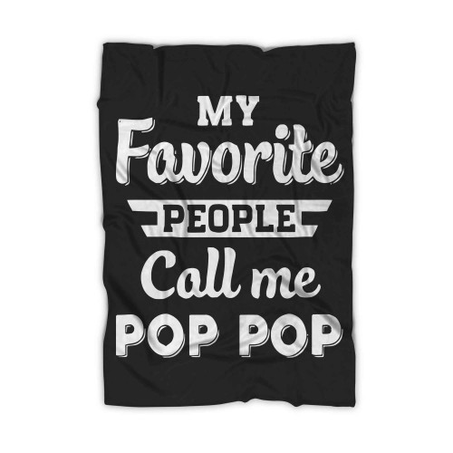 Trendy Graphic Say Favorite People Pop Pop Blanket