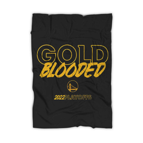 Warriors Gold Blooded 2022 Playoffs Blanket