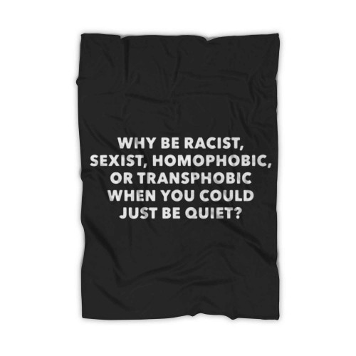 Why Be Racist Blanket