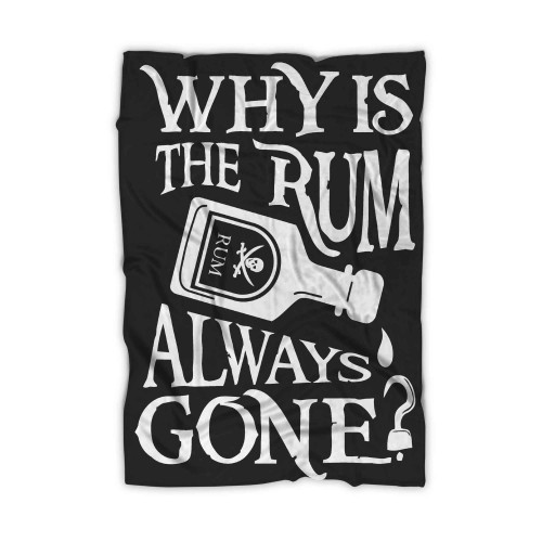 Why Is The Rum Always Gone Blanket