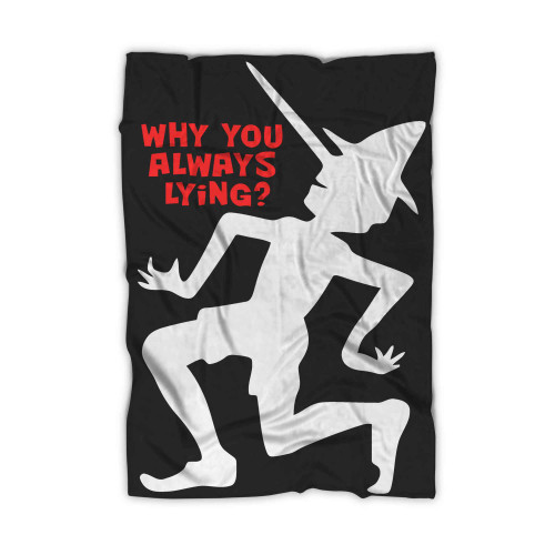 Why You Always Lying Blanket